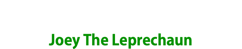 Elf Plus Productions Is The Home Of Joey The Leprechaun